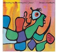 Bruce Cockburn - Dancing In The Dragon's Jaws