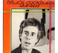 BRUCE COCKBURN - HUMANS VINYL LP IMPORT CANADA[TN42]1980 BRUCE COCKBURN