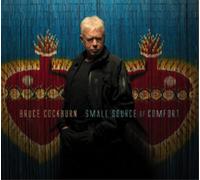 Bruce Cockburn Small Source of Comfort (CD) Album