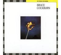 Bruce Cockburn The Trouble With Normal (CD) Album