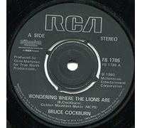 BRUCE COCKBURN - WONDERING WHERE THE LIONS ARE 7 INCH (7" VINYL 45) DUTCH RCA 1980