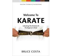 Bruce Costa Welcome To Karate (Tascabile) Welcome to Karate