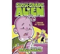 Bruce Coville I Shrank My Teacher (Copertina rigida) Sixth-Grade Alien
