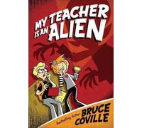 Bruce Coville My Teacher Is an Alien (Copertina rigida) My Teacher Books