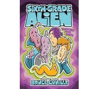 Bruce Coville Snatched from Earth (Copertina rigida) Sixth-Grade Alien