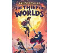 Bruce Coville The Thief of Worlds (Copertina rigida)