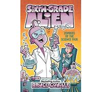 Bruce Coville Zombies of the Science Fair (Copertina rigida) Sixth-Grade Alien