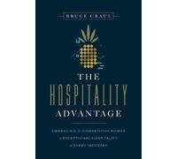 Bruce Craul The Hospitality Advantage (Copertina rigida)