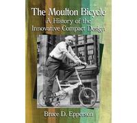 Bruce D. Epperson The Moulton Bicycle (Tascabile)