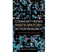 Bruce D. Friedman Community-Based Participatory Action Research (Tascabile)