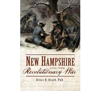 Bruce D. Heald New Hampshire and the Revolutionary War (Tascabile)