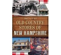 Bruce D. Heald Old Country Stores of New Hampshire (Tascabile)