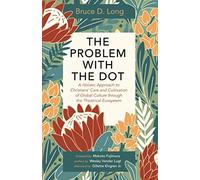 Bruce D Long The Problem with the Dot (Tascabile)