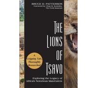 Bruce D Patterson The Lions of Tsavo (Tascabile)
