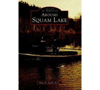 Bruce D., Ph.D. Heald Around Squam Lake (Tascabile) Images of America
