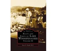 Bruce D., Ph.D. Heald Boats and Ports of Lake Winnipesaukee (Tascabile)
