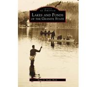 Bruce D., Ph.D. Heald Lakes and Ponds of the Granite State (Tascabile)