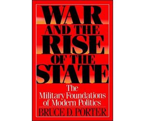 Bruce D. Porter War and the Rise of the State (Tascabile)