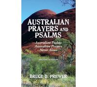 Bruce D Prewer Australian Prayers and Psalms (Tascabile)