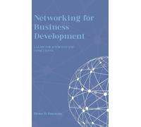 Bruce D Sunstein Networking for Business Development (Copertina rigida)