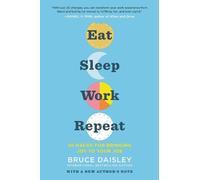 Bruce Daisley Eat Sleep Work Repeat (Tascabile)