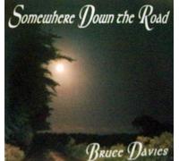 Bruce Davies - Bruce Davies - Somewhere Down the Road