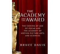 Bruce Davis The Academy and the Award (Tascabile)
