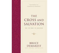 Bruce Demarest The Cross and Salvation (Copertina rigida)