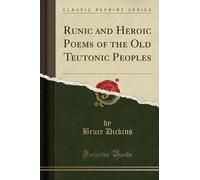 Bruce Dickins Runic and Heroic Poems of the Old Teutonic Peoples (Cl (Tascabile)