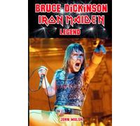 Bruce Dickinson: Legend