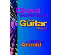 Bruce E. Arnold Chord Workbook for Guitar Volume One (Tascabile)