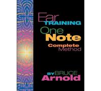 Bruce E. Arnold Ear Training One Note Complete (Tascabile)