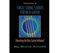 Bruce E. Arnold Single Sting Studies for Guitar (Tascabile)