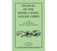 Bruce E Burgoyne Journal of the Hesse-Cassel Jaeger Corps (Tascabile)
