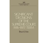Bruce E. Fein Significant Decisions of the Supreme Court (Tascabile)