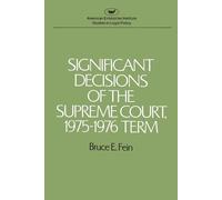 Bruce E. Fein Significant Decisions of the Supreme Court (Tascabile)