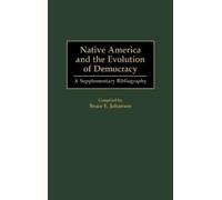 Bruce E. Johanse Native America and the Evolution of Democrac (Copertina rigida)