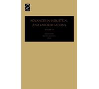 Bruce E. Kaufman Advances in Industrial and Labor Relations (Copertina rigida)