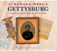 Bruce E. Mowday G. Craig Caba J. Howard Wert's Gettysburg (Copertina rigida)