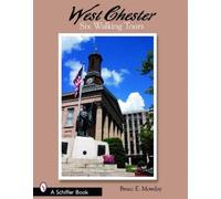 Bruce E. Mowday West Chester: Six Walking Tours (Tascabile)