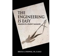 Bruce E Podwal The Engineering Is Easy (Tascabile)