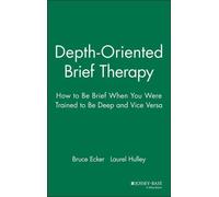 Bruce Ecker Laurel Hulley Depth Oriented Brief Therapy (Copertina rigida)