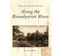 Bruce Edward Mowday Along the Brandywine River (Tascabile)