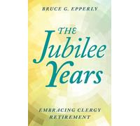 Bruce Epperly The Jubilee Years (Tascabile)