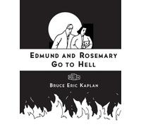 Bruce Eric Kaplan Edmund and Rosemary Go to Hell (Tascabile)