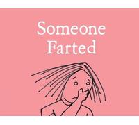 Bruce Eric Kaplan Someone Farted (Copertina rigida)