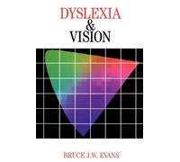 Bruce Evans Dyslexia and Vision (Tascabile) Dyslexia Series (Whurr)