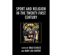 Bruce Evensen Sport and Religion in the Twenty-First Century (Tascabile)