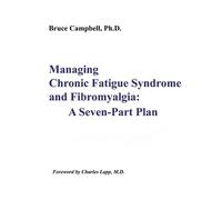 Bruce F Campbell Managing Chronic Fatigue Syndrome and Fibromyalgia (Tascabile)