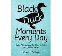 Bruce F Singer Black Duck Moments Every Day (Tascabile)